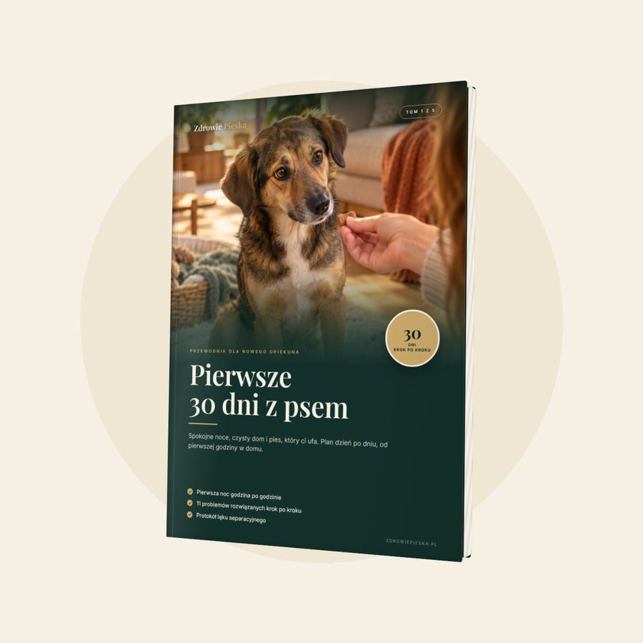 Pierwsze 30 dni z psem (Tom 1)